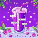 Frothy Purple Drink Crossword