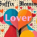 Suffix Meaning Lover of NYT